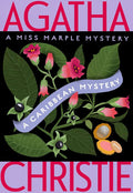 A Caribbean Mystery: A Miss Marple Mystery (Miss Marple Mysteries, 9) cover image