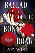 Ballad of the Bone Road cover image
