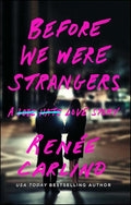 Before We Were Strangers: A Love Story cover image