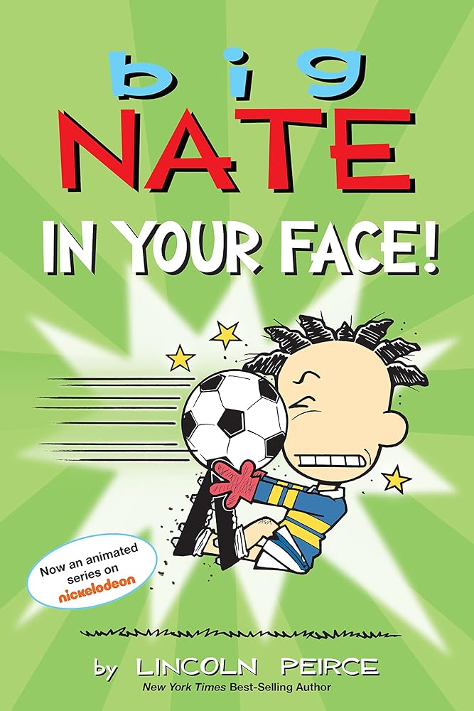 Big Nate: In Your Face! (Volume 24) cover image
