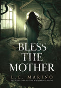 Bless the Mother (The Haunting of the Whispering House) cover image