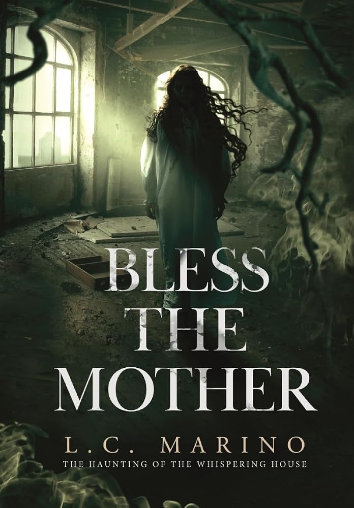 Bless the Mother (The Haunting of the Whispering House) cover image