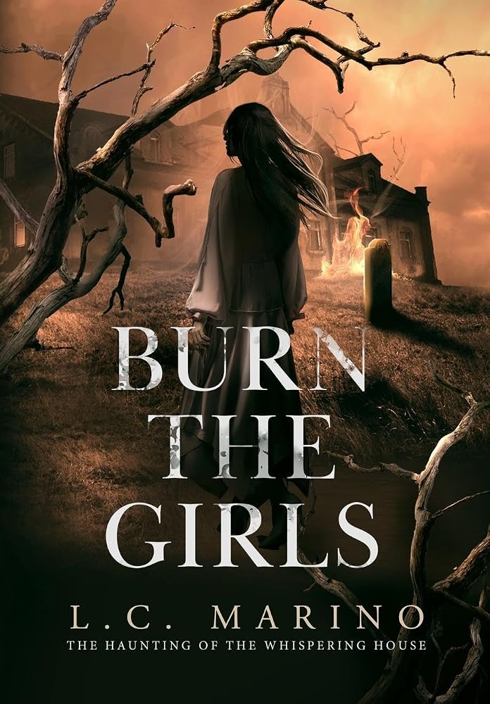 Burn the Girls (The Haunting of the Whispering House) cover image