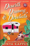 Deserts, Driving, and Derelicts (A Camper & Criminals Cozy Mystery Series) cover image