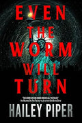 Even the Worm Will Turn (The Worm and His Kings Book 2) image 0
