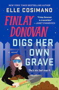 Finlay Donovan Digs Her Own Grave: A Novel (The Finlay Donovan Series, 5) cover image