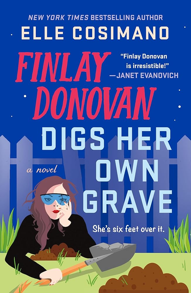 Finlay Donovan Digs Her Own Grave: A Novel (The Finlay Donovan Series, 5) cover image