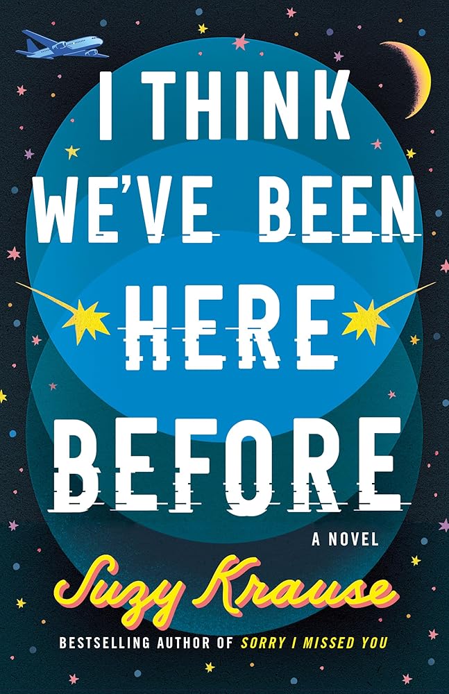 I Think We've Been Here Before: A Novel cover image