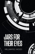 Jars for Their Eyes