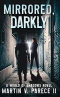 Mirrored, Darkly: A World of Shadows Novel cover image