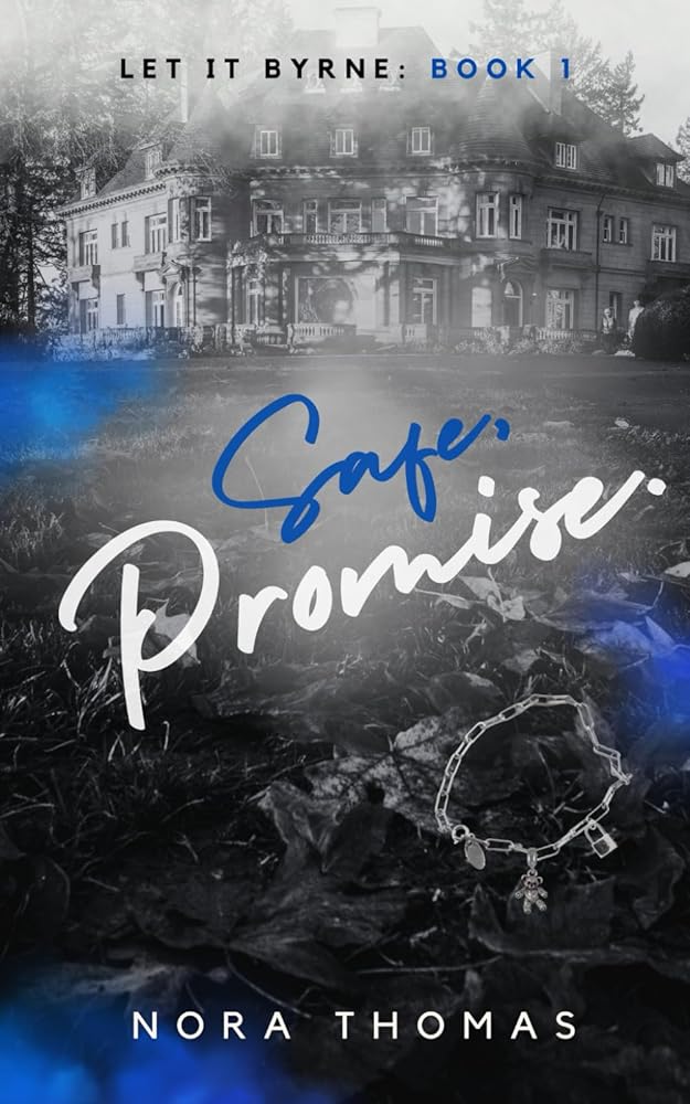 Safe, Promise.: A Mafia Romance (Let it Byrne) cover image