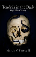 Tendrils in the Dark: Eight Tales of Horror cover image