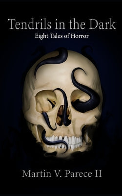 Tendrils in the Dark: Eight Tales of Horror cover image