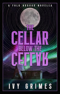 The Cellar Below the Cellar: A Folk Horror Novella cover image
