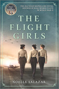 The Flight Girls: A Novel cover image