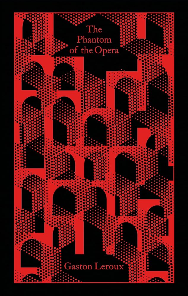 The Phantom of the Opera (Penguin Clothbound Classics) cover image