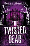 The Twisted Dead: A Cozy Horror of Ghosts and Found Family (Gravekeeper, 3) cover image