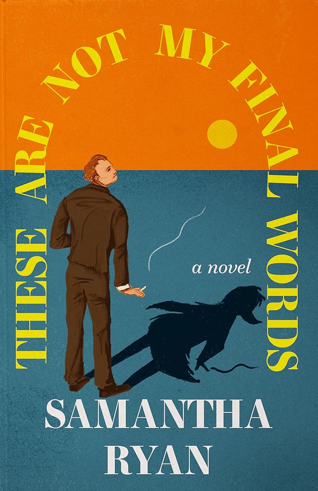 These Are Not My Final Words cover image