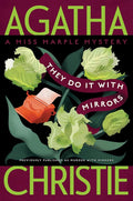 They Do It with Mirrors: A Miss Marple Mystery (Miss Marple Mysteries, 5) cover image