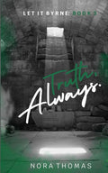 Truth, Always. (Let it Byrne) cover image
