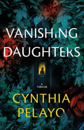 Vanishing Daughters: A Thriller cover image